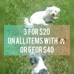 🐶 3 FOR $20 OR 6 FOR $40 BUNDLE 🐶